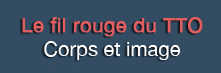 Le fil rouge : corps et image